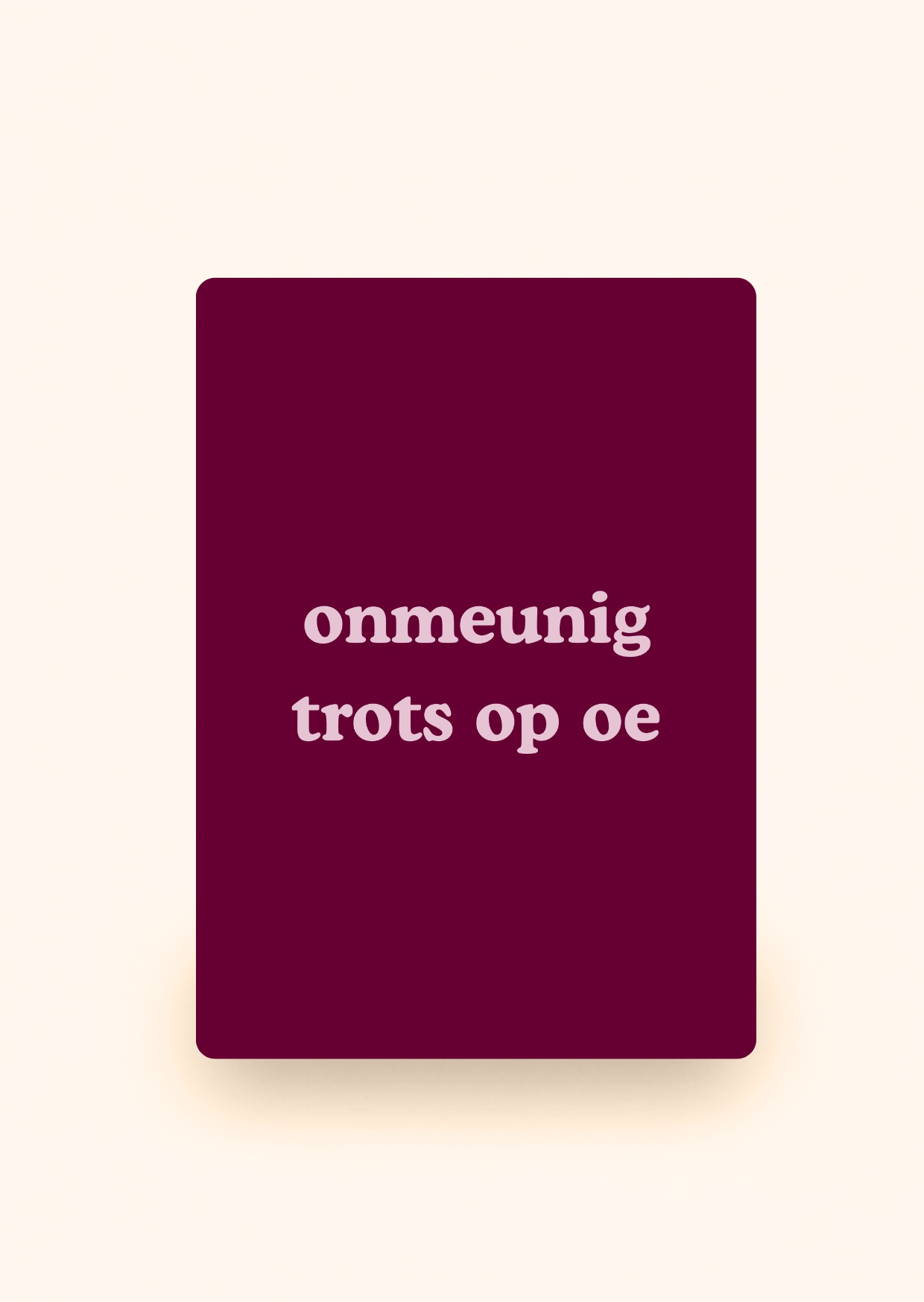 Wenskaart 'Onmeunig trots op oe' incl. kraftenvelop